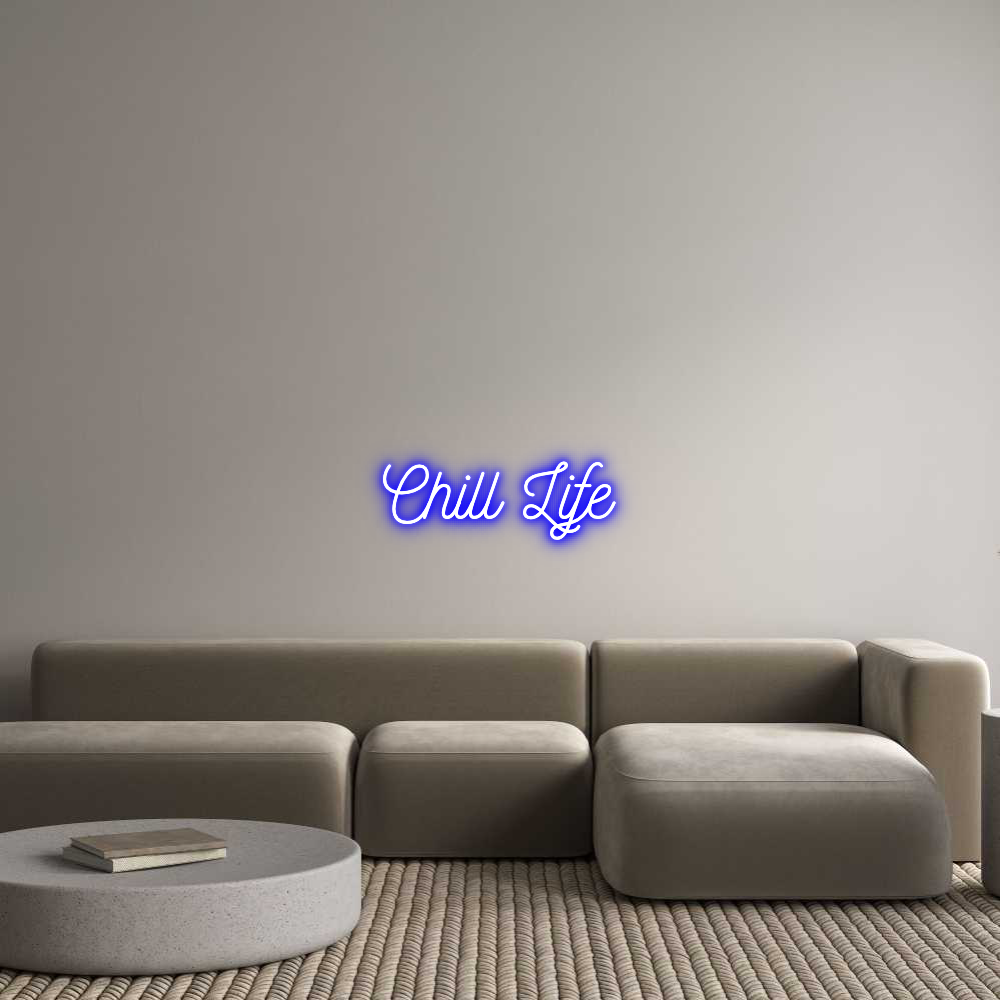 Custom Neon: Chill Life