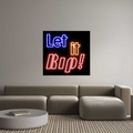 Custom Neon: Let it Rip!